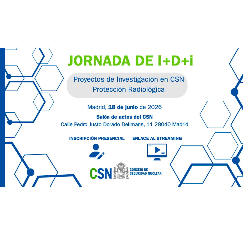 JORNADA DE I+D SOBRE PROYECTOS DE INVESTIGACIÓN EN EL CSN – PROTECCIÓN RADIOLÓGICA